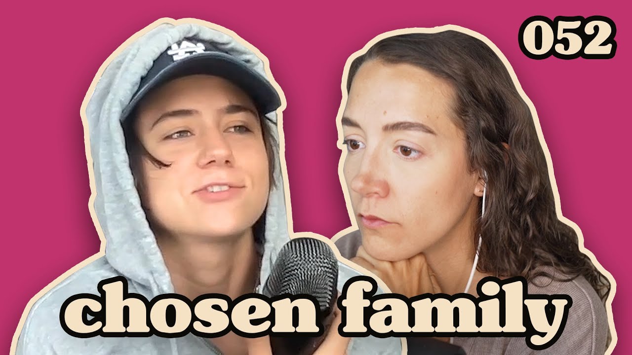Dad Left Us | Chosen Family Podcast #052