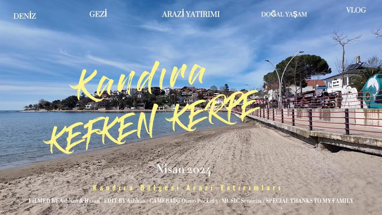 İSTANBUL'DAN KANDIRA | KERPE, BAĞIRGANLI, SEYREK | KANDIRA SAHİL|GIDA OSB ARAZİ YATIRIM DANIŞMANLIĞI