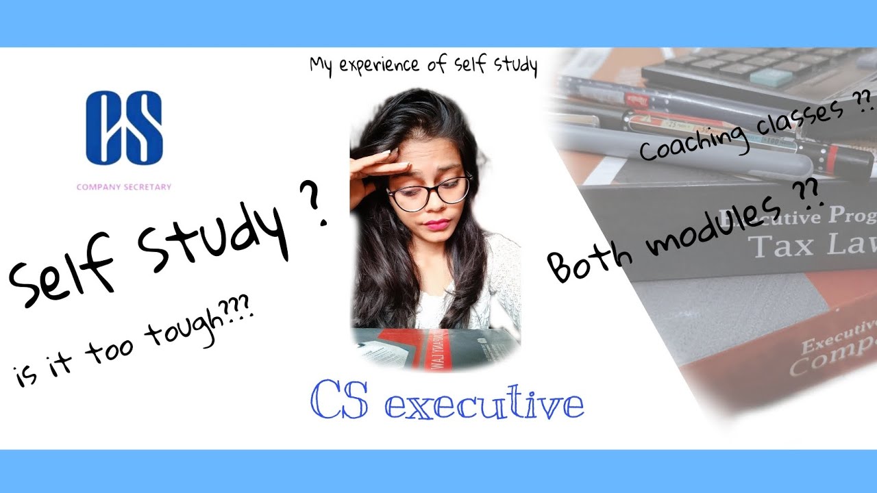 Self Study📚??? || Personal experience || Both modules || CS executive || Is it too Tough🤔