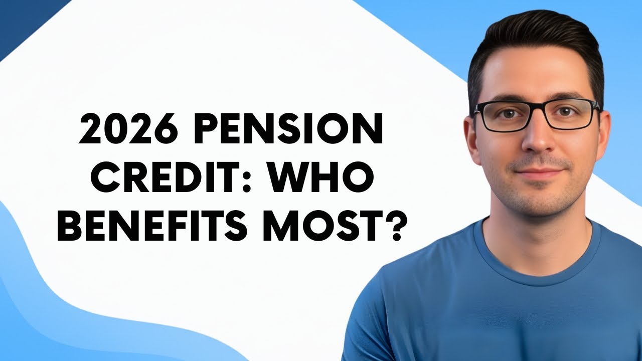 2026 Pension Credit Reform  Who Will Benefit Most?