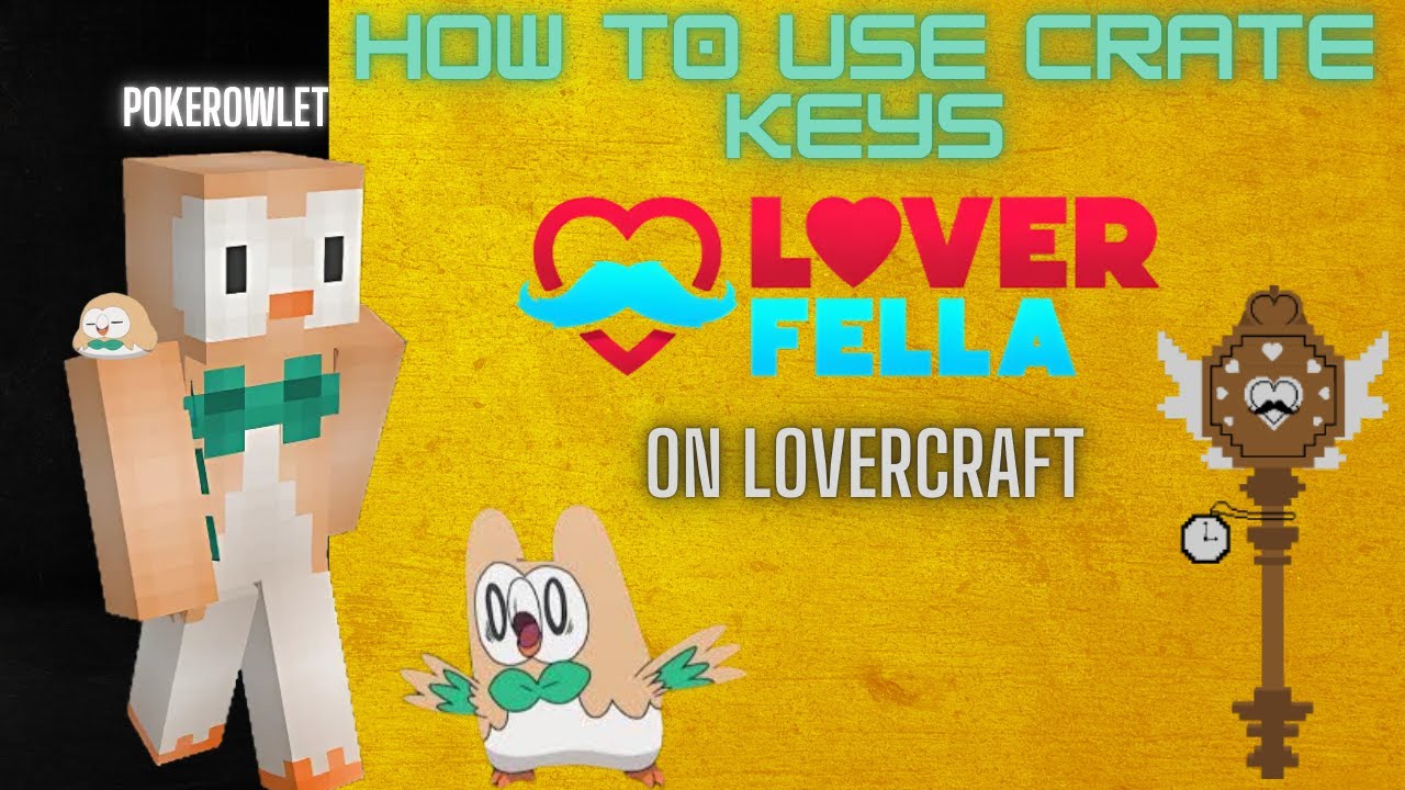 How to use crate keys on LoverCraft (loverfella server)
