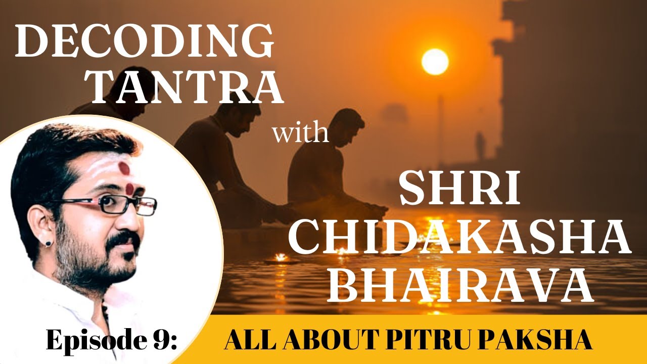 Secrets of Shraddha & Tarpana – How to Appease Your Ancestors