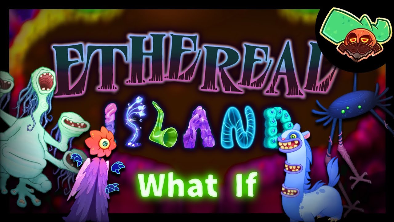 What If: Ethereal Island was played by Ethereal Workshop monsters