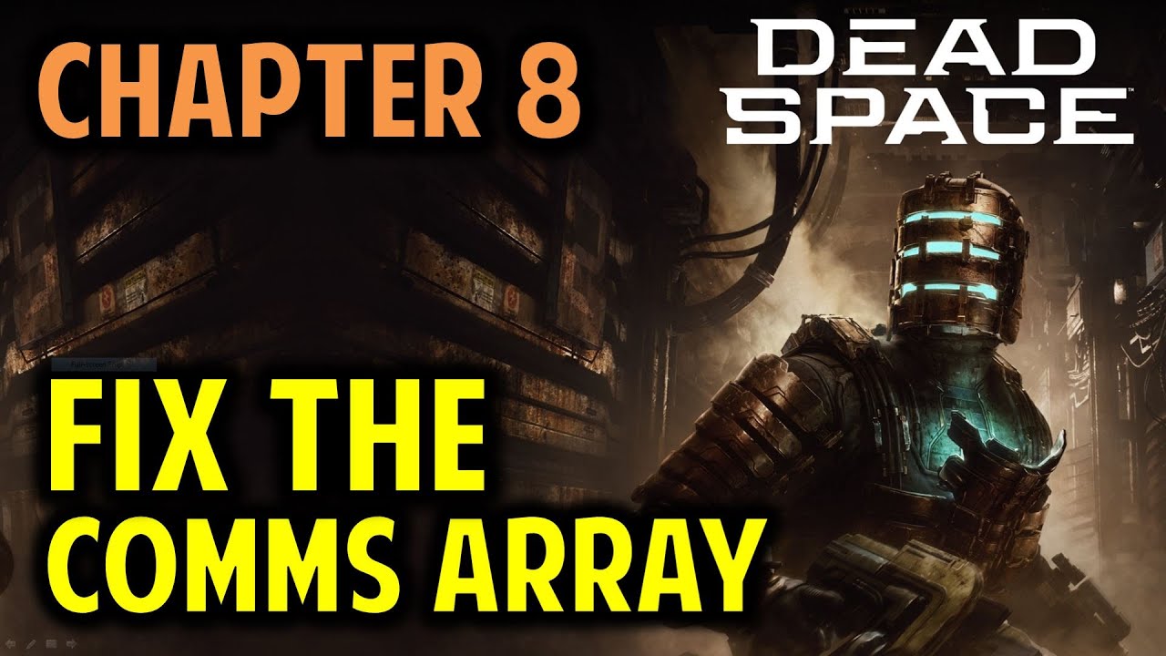 Chapter 8: How to Fix the Comms Array | Dead Space Remake (2023)
