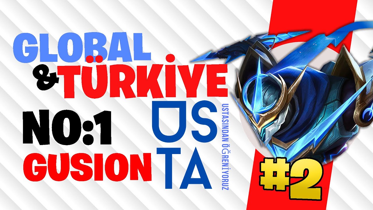 GUSION GLOBAL VE TÜRKİYE NO:1 - USTASINDAN ÖĞRENİYORUZ #2