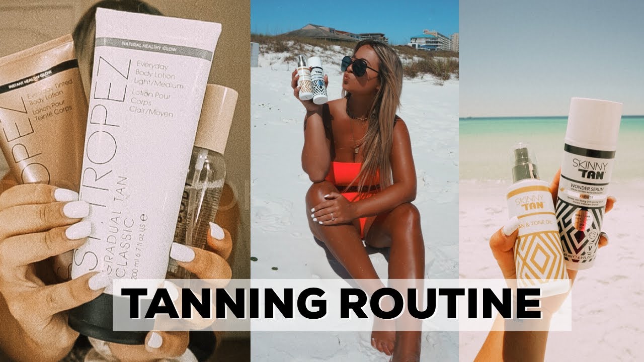 MY TANNING ROUTINE