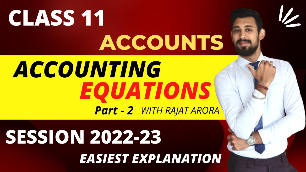 Accounting Equations | Class 11 | Accountancy | Practice Questions | Part 2