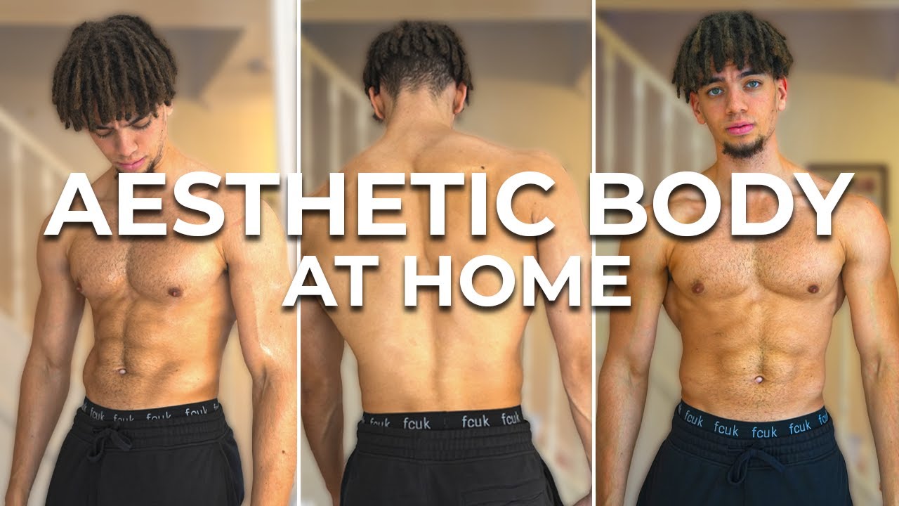 Build An Aesthetic Body At Home