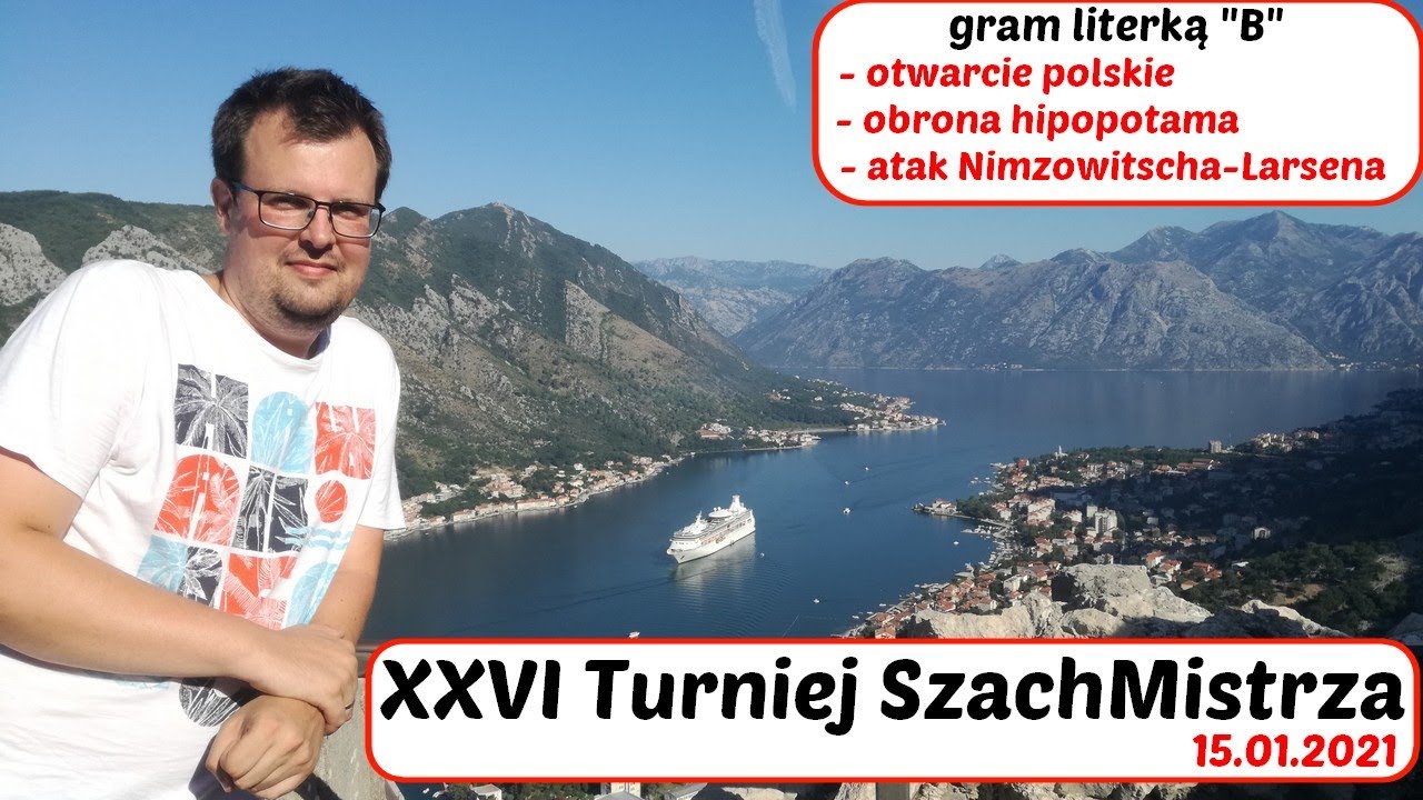 SZACHY 291# XXVI Turniej SzachMistrza - literka B, otwarcie Polskie, atak Larsena, obrona hipopotama