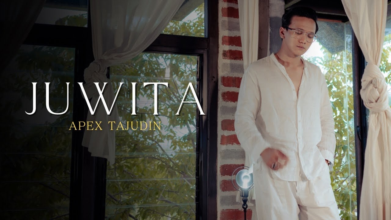 Apex Tajudin - Juwita (Official Music Video)