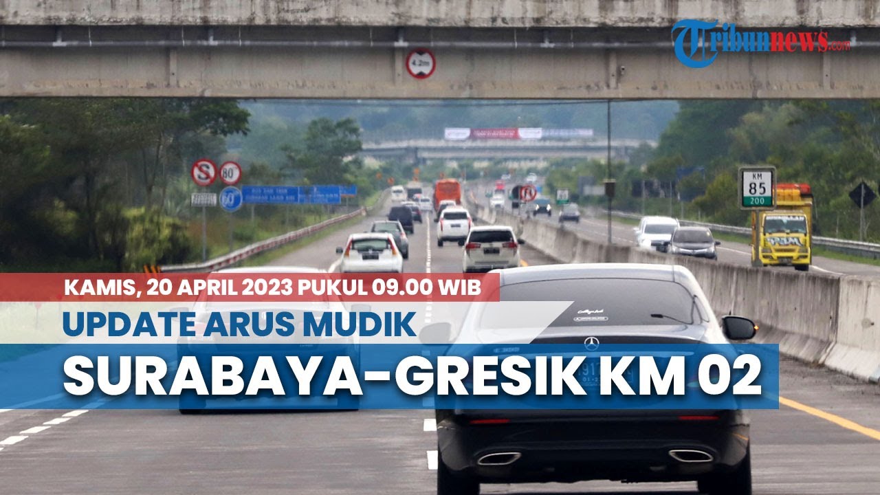 Pantauan Arus Mudik Lebaran 2023, Tol Surabaya-Gresik KM 02 Lancar