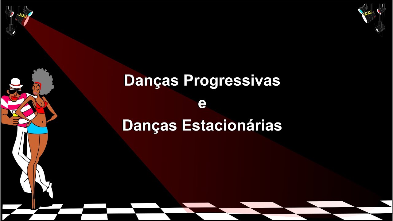 Dança de Salão Fundamentos Danças Progressivas e Estacionárias