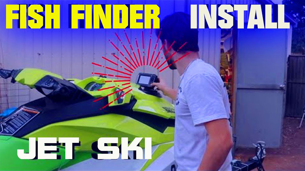 How To Install A FISH FINDER / SONAR To Your JET SKI
