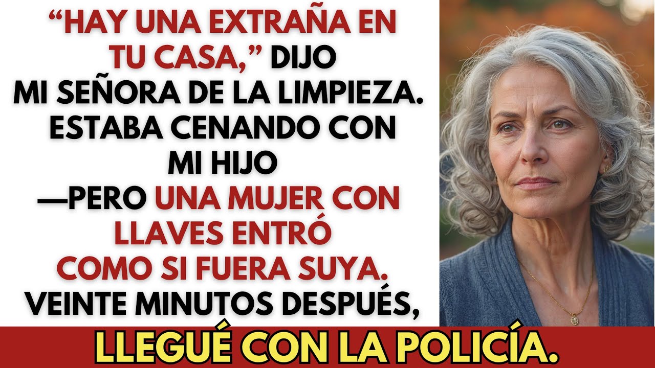 Fui a cenar a casa de mi hijo—y luego la señora de la limpieza llamó: “Hay una extraña en tu casa”