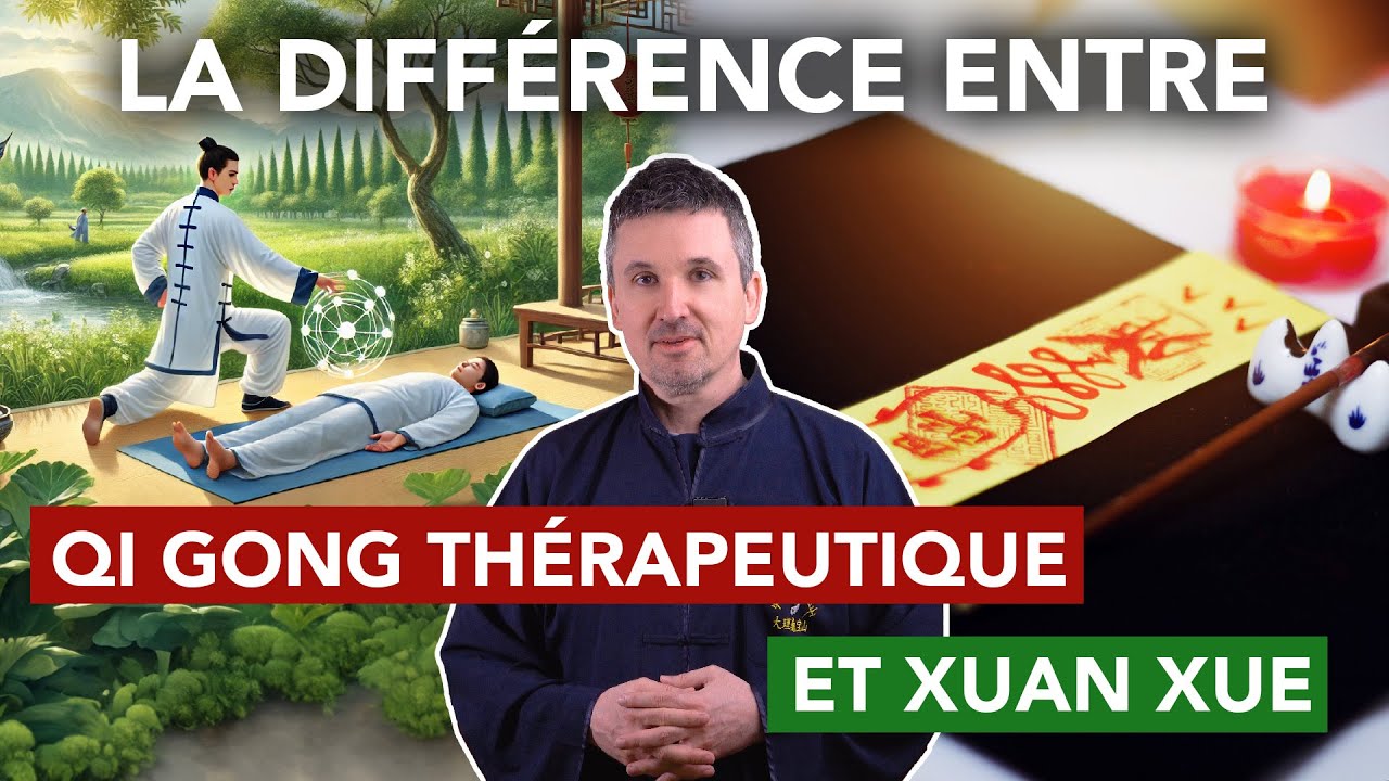 Quelle est la différence entre le Qi Gong thérapeutique et le Xuan Xue ?