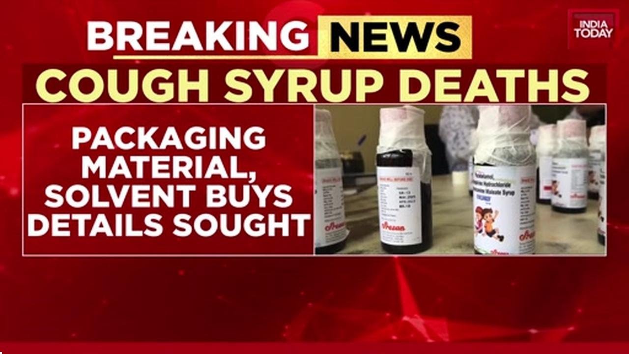 Show Cause Notice To Sresan Pharma Over Cough Syrup Deaths In MP, Rajasthan | India Today News