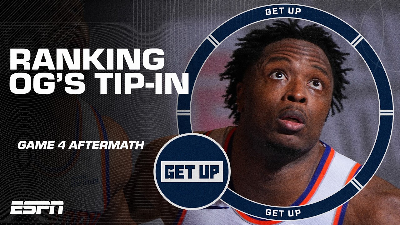 Where will OG Anunoby's Game 4 tip-in rank all time?! 🗽 | Get Up