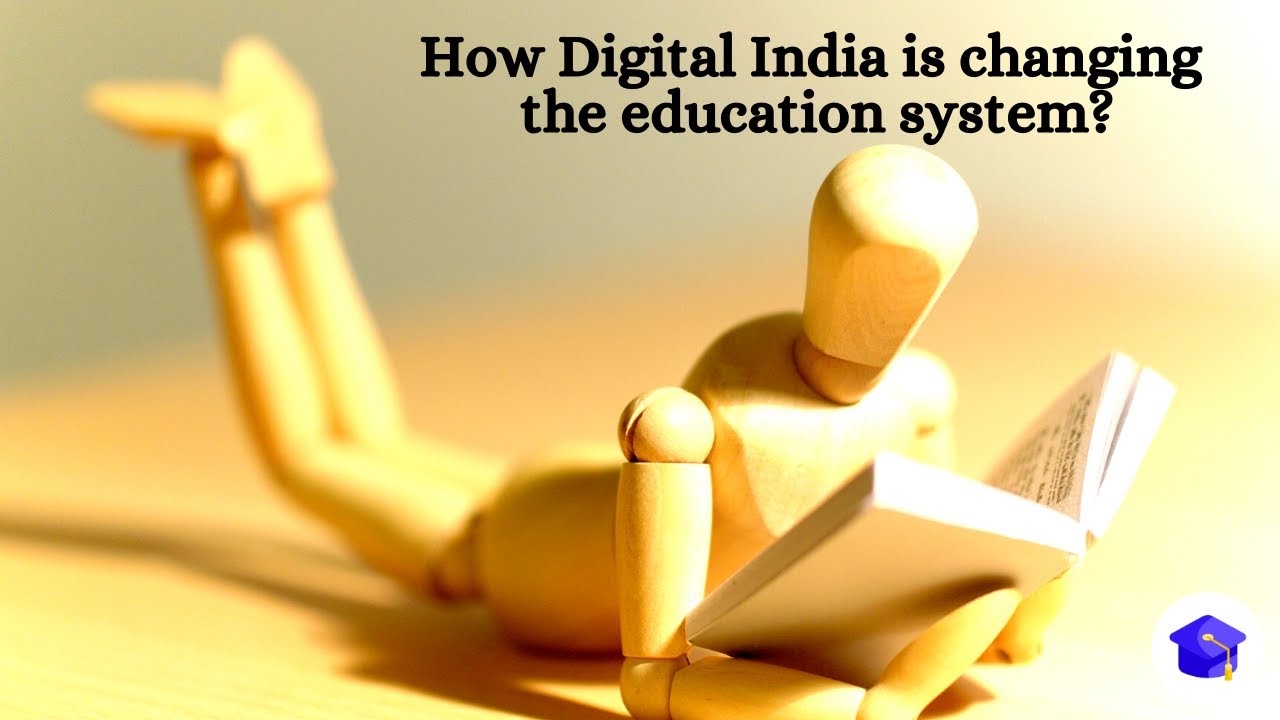 How Digital India is changing the education system?