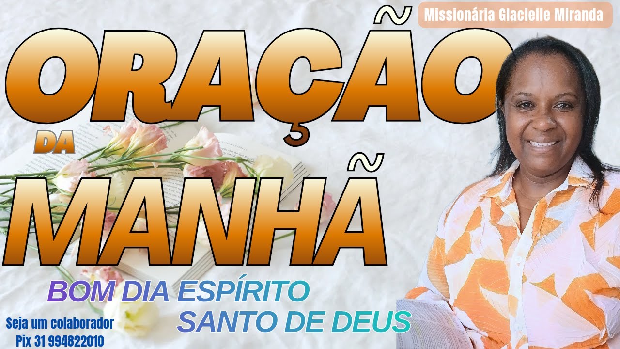22/01/2026 BOM  DIA ESPÍRITO SANTO DE DEUS COM MISSIONÁRIA GLACIELLE MIRANDA #glaciellemiranda