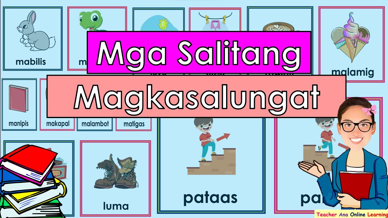 Mga Salitang Magkasalungat ll Teacher Ana Online Learning