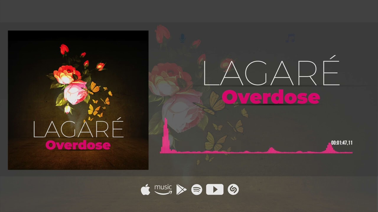 Lagar&eacute; - Overdose ( Son officiel )