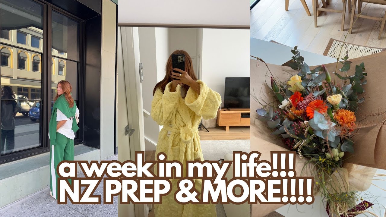 A WEEK IN MY LIFE - NZ PREP, LIFE UPDATE AND PR