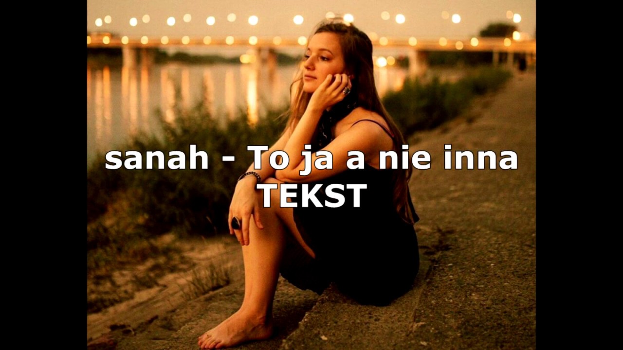 sanah - To ja a nie inna [TEKST]