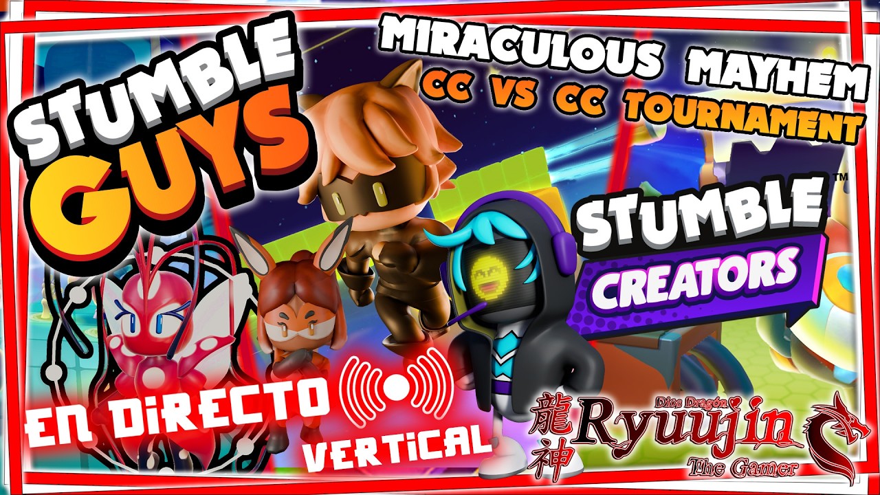 🔴Miraculous Mayhem CC vs CC Tournament 🐞❤️🐉#live #MiraculousMayhem #stumbleguyslive #stumbleguys