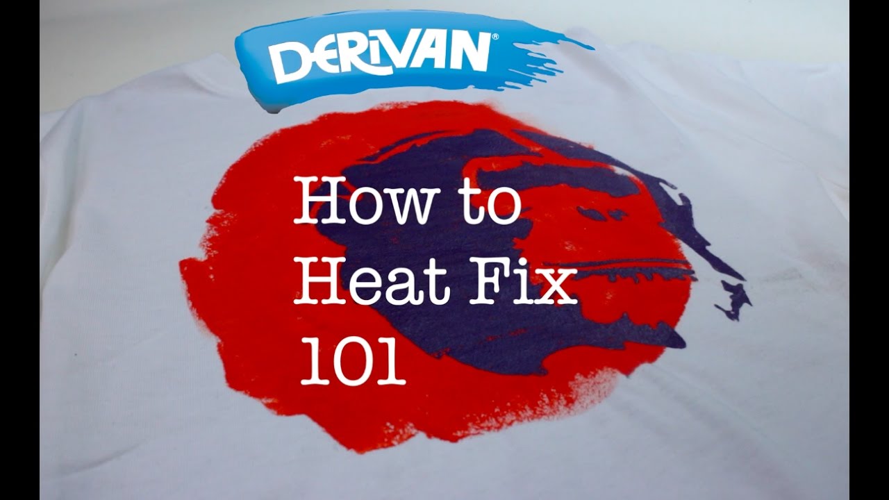 How to: Heat Fix 101 &ndash; Derivan Fabric Fixative