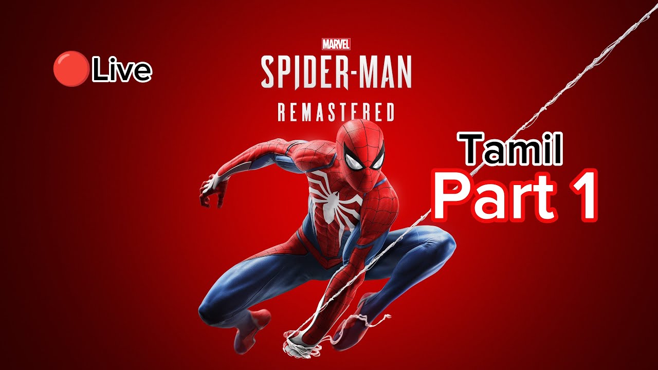 🔴 LIVE | Marvel’s Spider-Man Remastered Tamil 🕷️🔥 | PS5 Gameplay