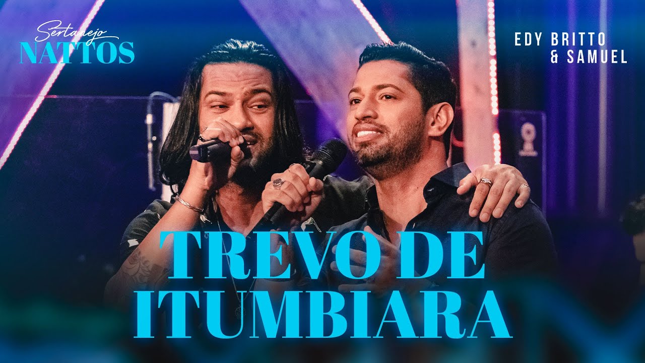 Trevo de Itumbiara | Edy Britto & Samuel (DVD SERTANEJO NATTOS)