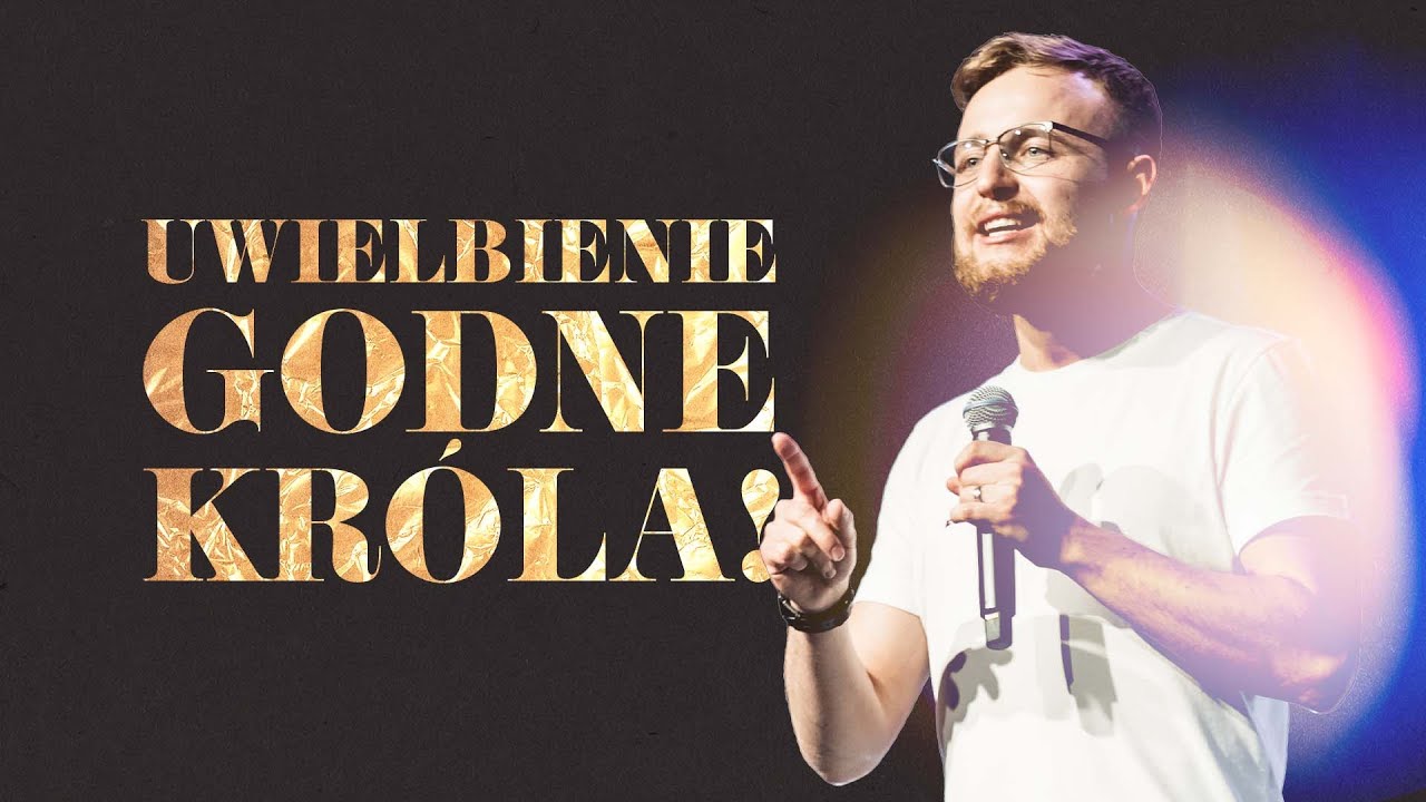 Jakub Kamiński | Uwielbienie godne Króla! | #70