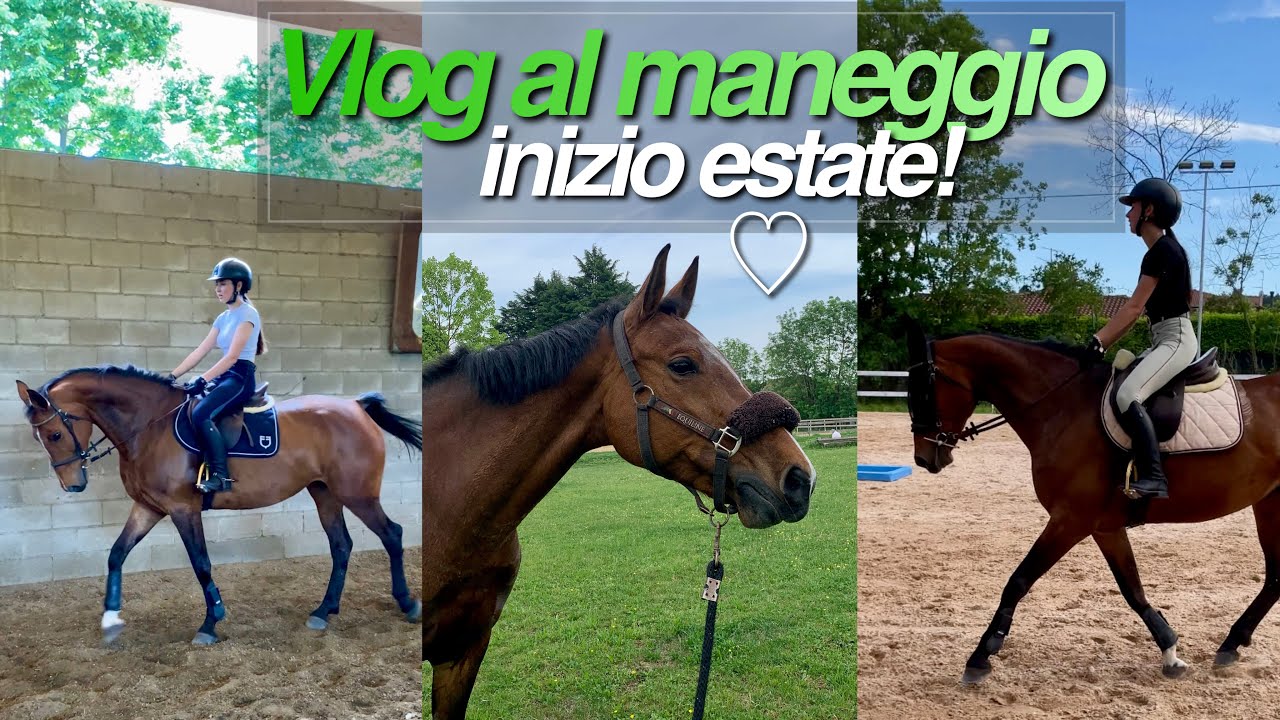 VLOG IN MANEGGIO INIZIO ESTATE | KP |