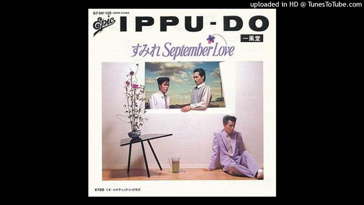 【HD】すみれSeptember Love (LIVE 1984) - 一風堂 IPPU- DO