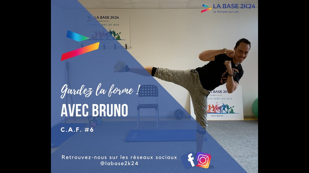 2021_Gardez la forme avec Bruno ! CAF #6 - La Base 2K24
