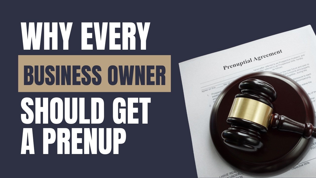 Why Every Business Owner Should Get a Prenup