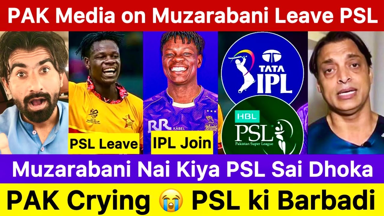 muzarabani join ipl 2026 pakistan reaction | psl vs ipl auction | indian premier league 