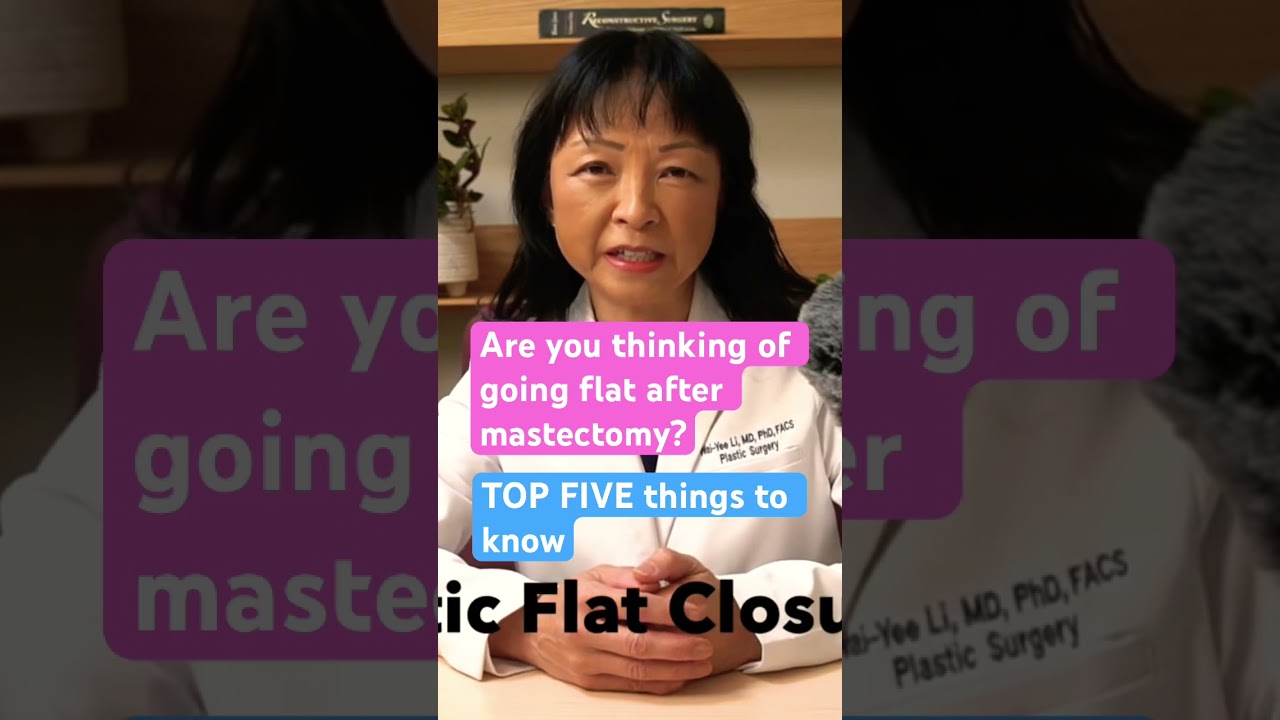 ESTHETIC FLAT CLOSURE after mastectomy? TOP 5 things from LA plastic surgeon #breastcancer #shorts