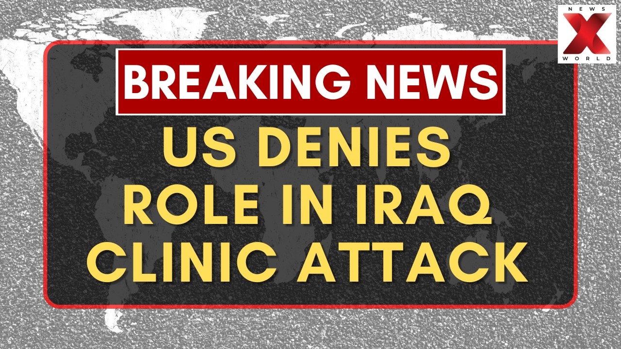 US Rejects Claims Of Strike On Iraqi Security Personnel After Clinic Attack | NewsX World