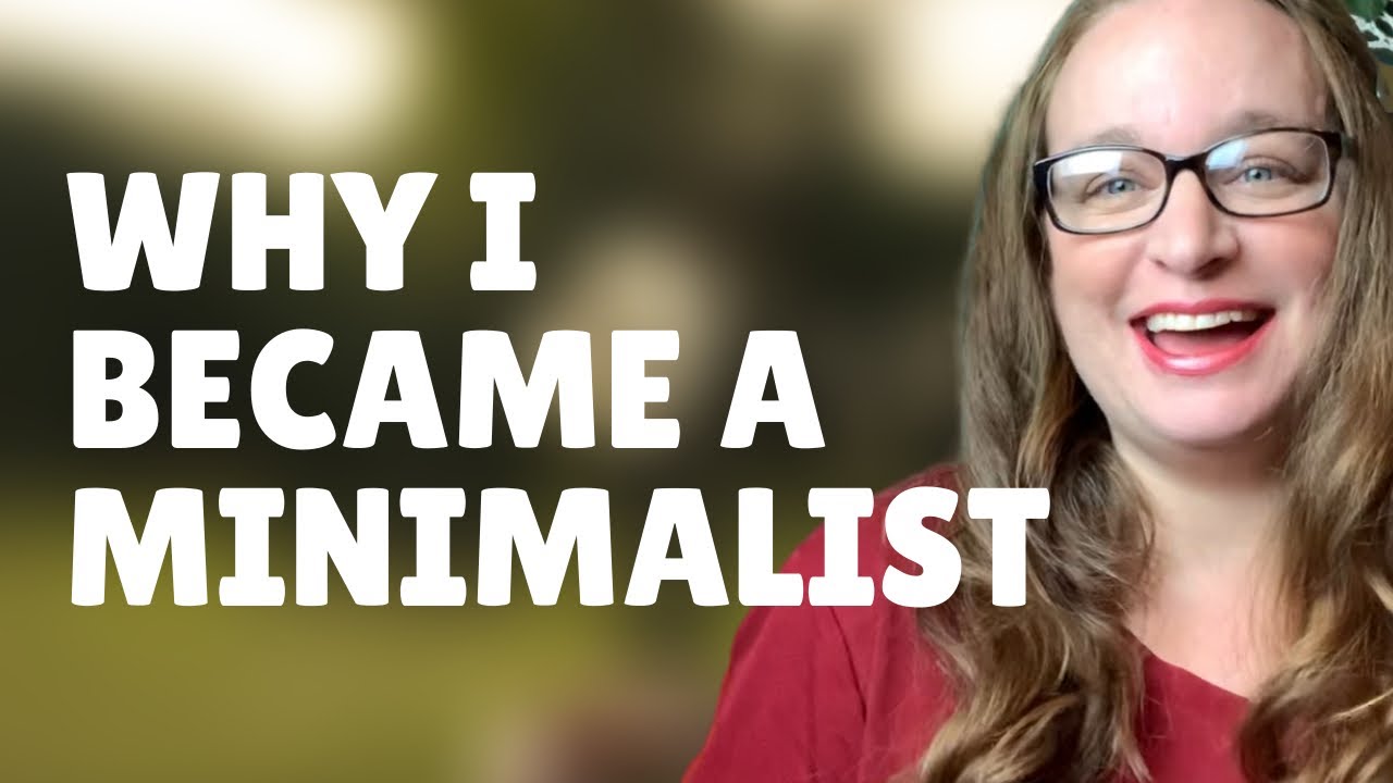 WHY I BECAME A MINIMALIST || SIMPLE LIVING