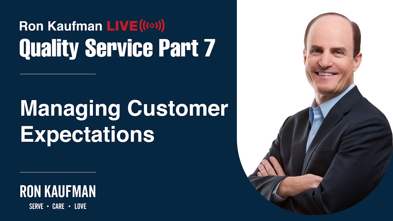 Quality Service Part 7: Managing Customer Expectations