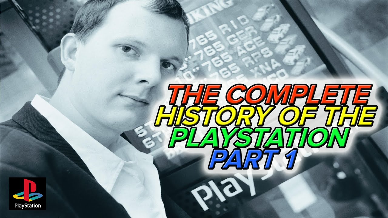 The History of The PlayStation - [Part 1] of 2