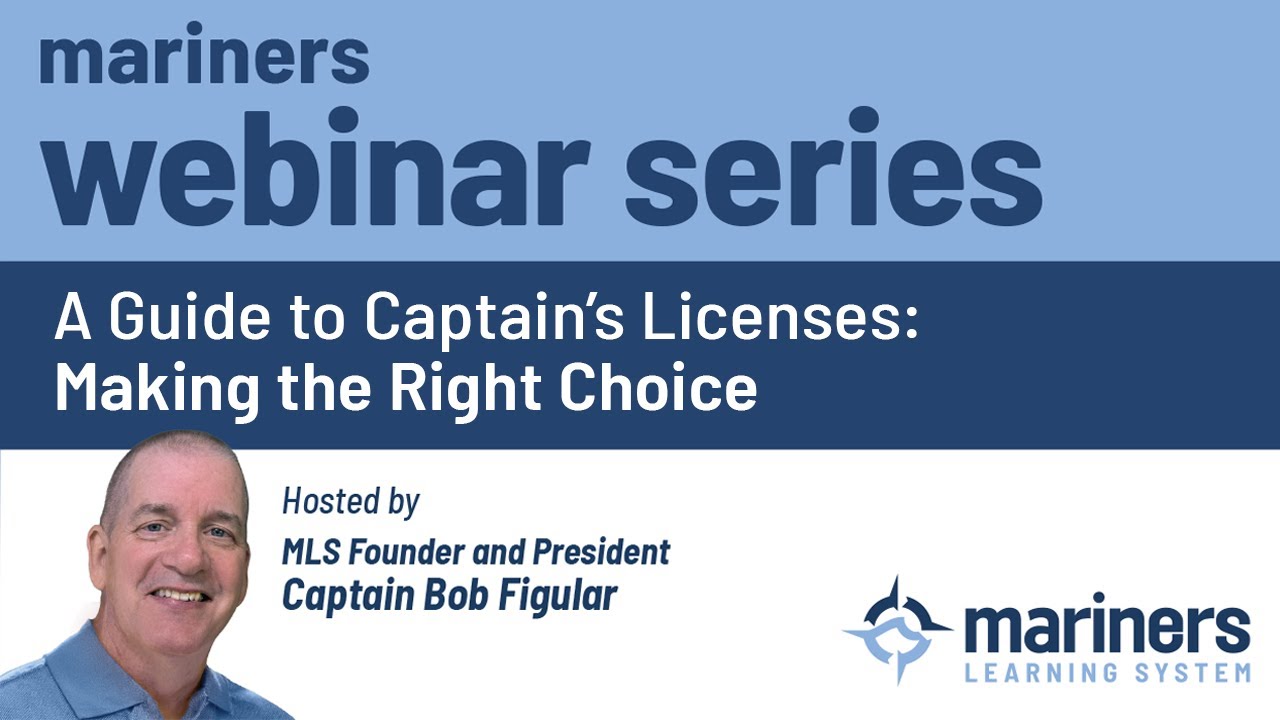 A Guide to Captain's Licenses: Making the Right Choice