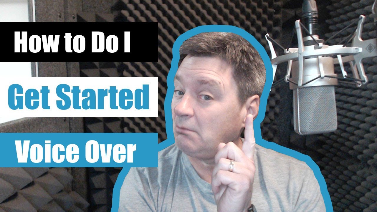How Do I Get Started in Voice Over?