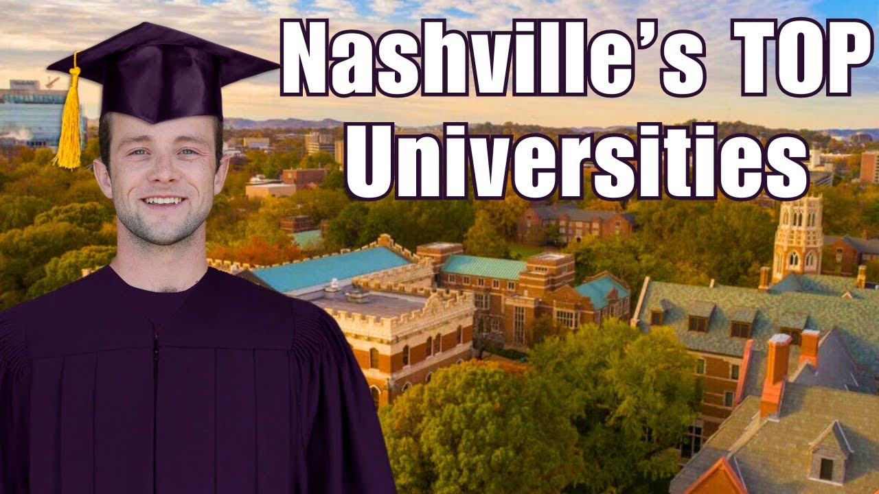 Nashville's TOP Universities | Best Schools in Nashville Tennessee | Tennessee Colleges