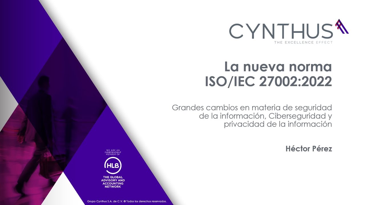 webinar - La nueva norma ISO 27002, grandes cambios en Seguridad