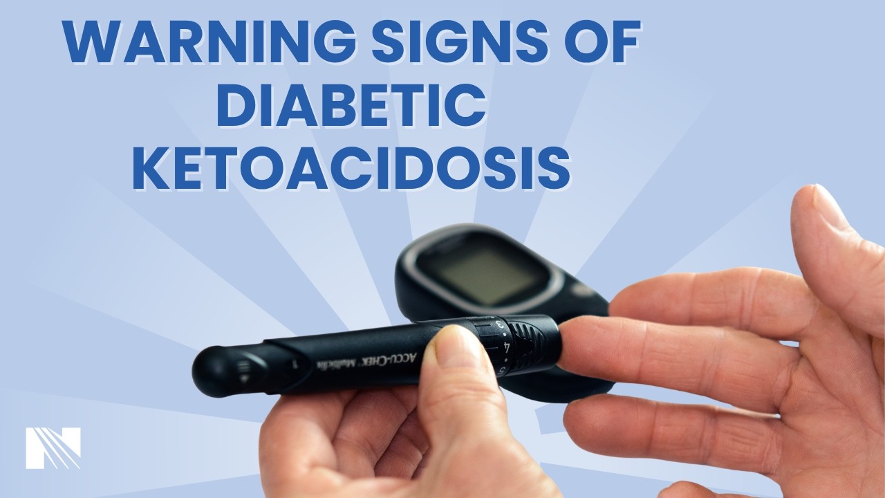 Warning Signs of Diabetic Ketoacidosis (DKA)|Symptoms, Causes and Prevention