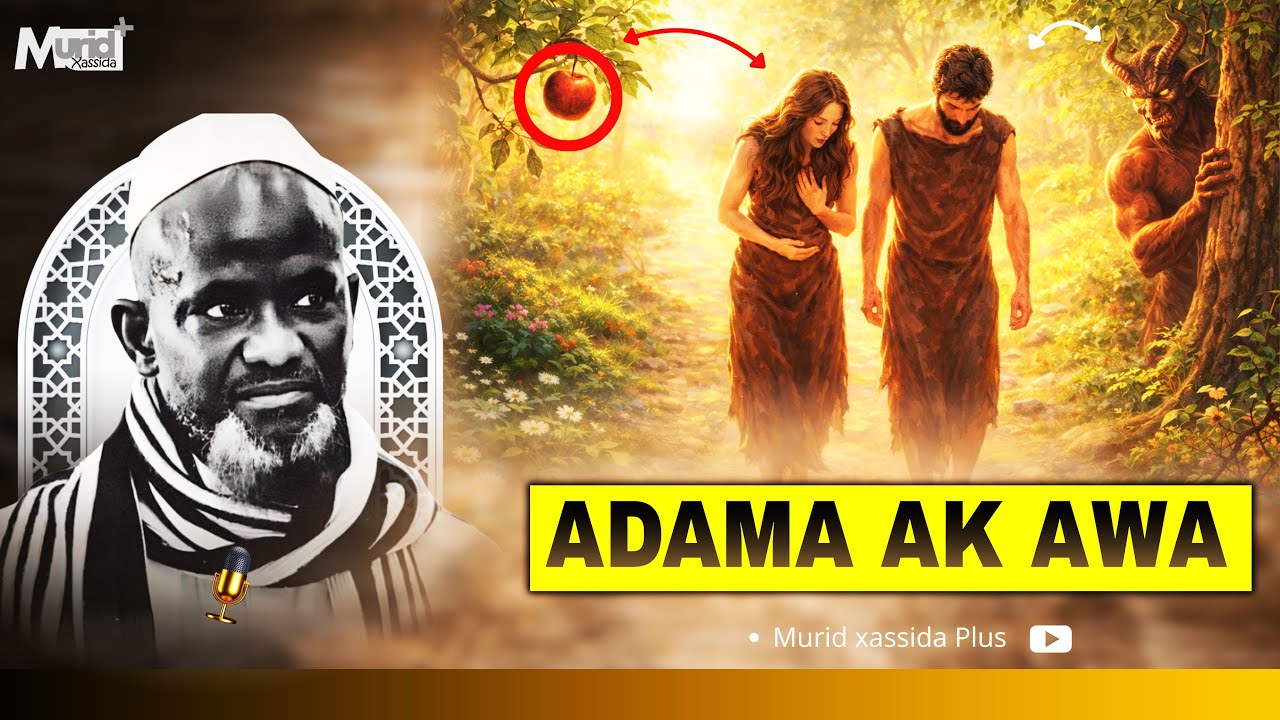 Histoire (ADAMA AK AWA) 🍏😱/ Par Serigne Bassirou Mbacké khélcom