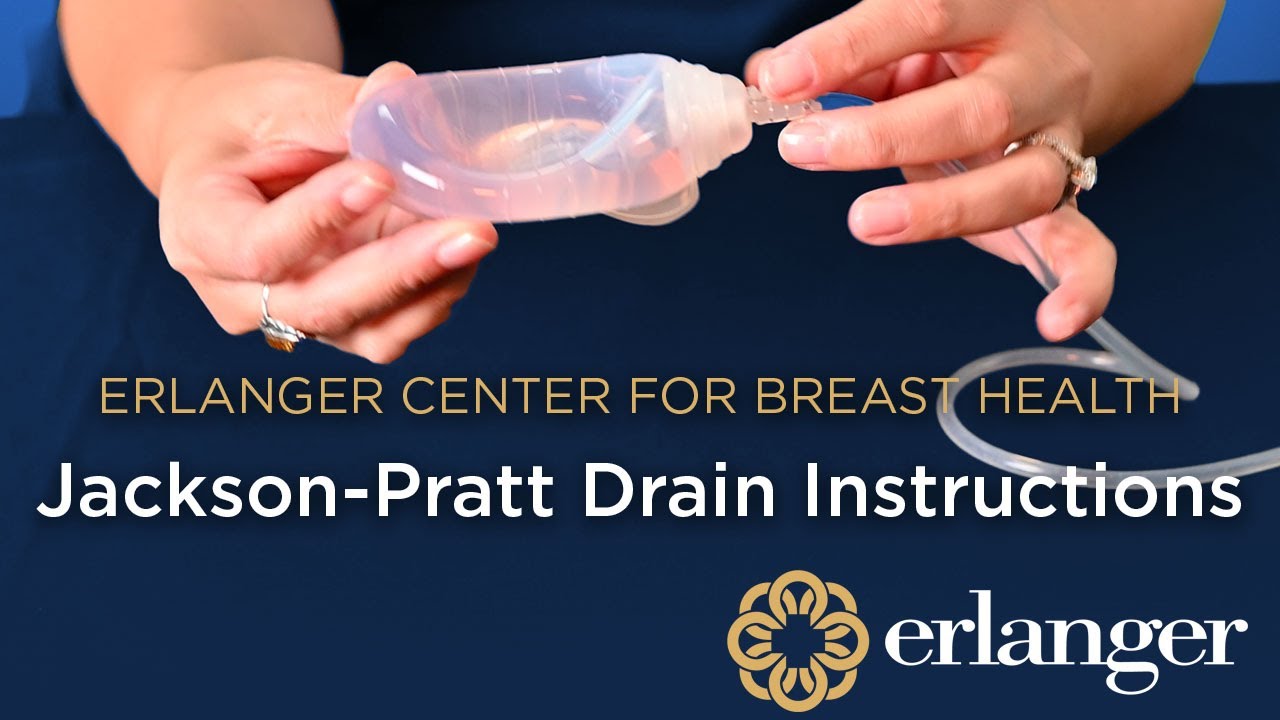 Jackson-Pratt (JP) Mastectomy Drain Use and Care