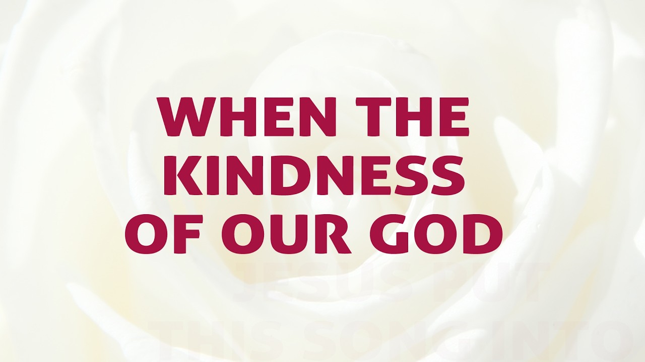 When The Kindness Of Our God Song Lyrics | D111 | With Joyful Lips Hymns | Divine Hymns
